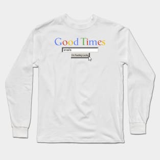 Good Times Snails Long Sleeve T-Shirt